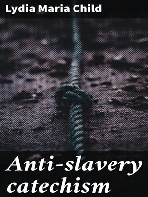 cover image of Anti-slavery catechism